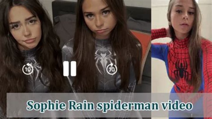 Sophie Rain: The Rising Star Behind The Spiderman Viseo