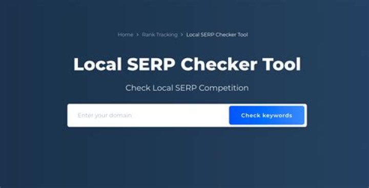 Unlocking The Power Of Local SERP Tracker For Your Business